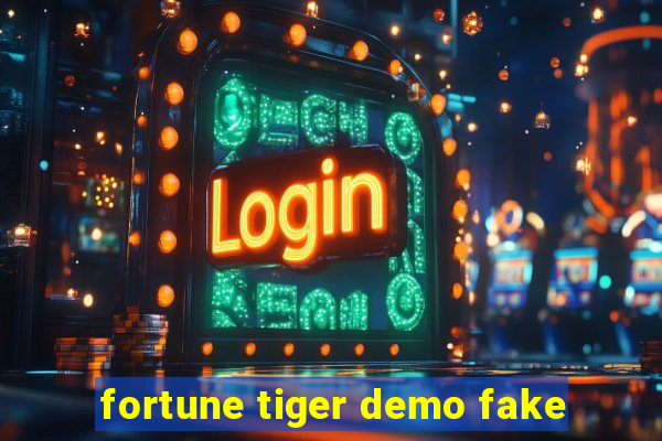 fortune tiger demo fake